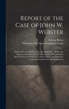 Cover Report of the Case of John W. Webster