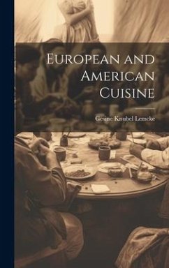 European and American Cuisine - Lemcke, Gesine Knubel