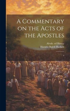 A Commentary on the Acts of the Apostles - Hackett, Horatio Balch; Hovey, Alvah