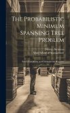 The Probabilistic Minimum Spanning Tree Problem