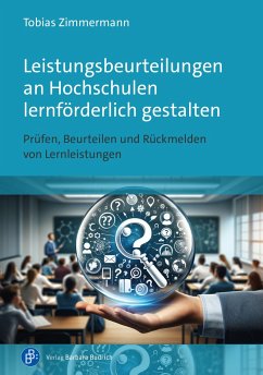 Leistungsbeurteilungen an Hochschulen lernförderlich gestalten - Zimmermann, Tobias