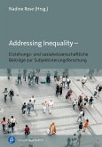 Addressing Inequality - Erziehungs- und sozialwissenschaftliche Beiträge zur Subjektivierungsforschung