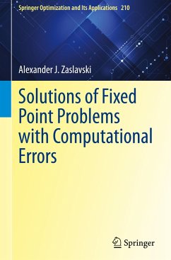 Solutions of Fixed Point Problems with Computational Errors - Zaslavski, Alexander J.