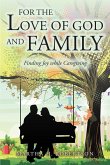 For the Love of God and Family (eBook, ePUB)