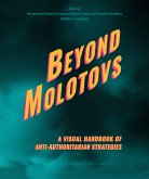 Beyond Molotovs - A Visual Handbook of Anti-Authoritarian Strategies (eBook, PDF)