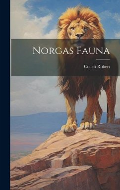 Norgas Fauna - Robert, Collett