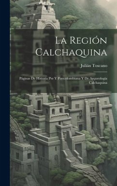 La Región Calchaquina - Toscano, Julián