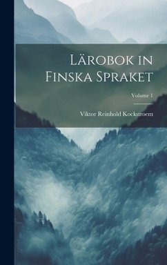 Lärobok in Finska Spraket; Volume 1 - Kockstroem, Viktor Reinhold