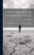 A Lecture on the Notion of Value - Bild 1