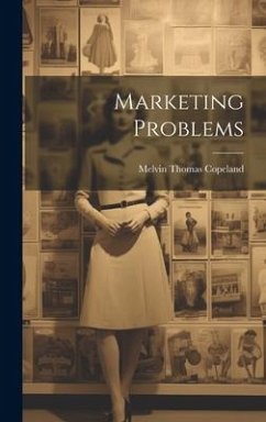 Marketing Problems - Copeland, Melvin Thomas