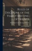 Rules of Discipline of the Yearly Meeting of Friends