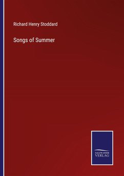 Songs of Summer - Stoddard, Richard Henry
