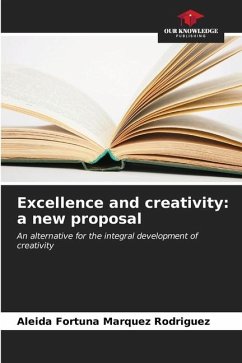 Excellence and creativity: a new proposal - Márquez Rodríguez, Aleida Fortuna