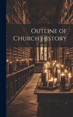 Outline of Church History - Anonymous