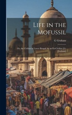 Life in the Mofussil - Graham, G.