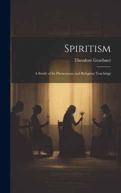 Spiritism - Graebner, Theodore