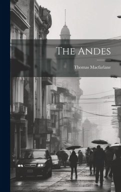 The Andes - Macfarlane, Thomas