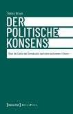Der politische Konsens (eBook, PDF)