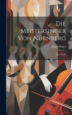 Die Meistersinger von Nürnberg - Dinger, Hugo