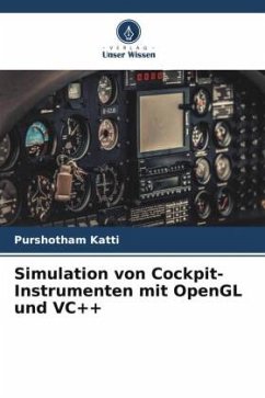 Simulation von Cockpit-Instrumenten mit OpenGL und VC++ - Katti, Purshotham