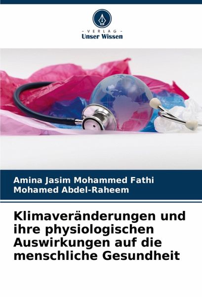 Klimaveränderungen und ihre physiologischen Auswirkungen auf die menschliche Gesundheit