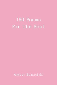 180 Poems For The Soul - Banaciski, Amber