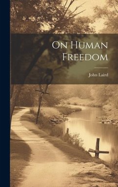 On Human Freedom - Laird, John