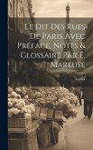 Le Dit Des Rues De Paris Avec Préface, Notes & Glossaire Par E. Mareuse