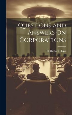 Questions and Answers On Corporations - Shipp, Eli Richard