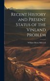 Recent History and Present Status of the Vinland Problem