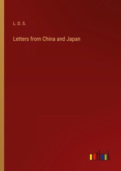 Letters from China and Japan - L. D. S.