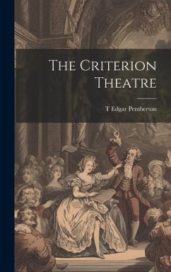 The Criterion Theatre - Pemberton, T Edgar