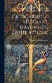 Ciceros Brutus de Claris Oratoribus, Zweite Auflage