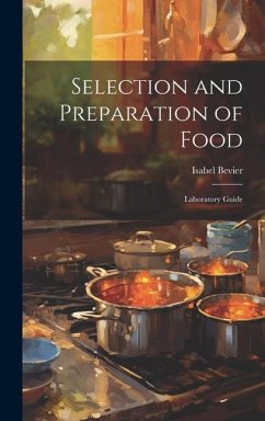 Selection and Preparation of Food - Bevier, Isabel
