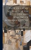 Introductory Manual for the Study and Reading of Agrarian History