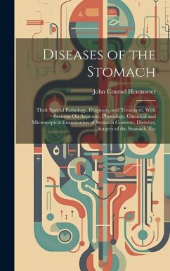 Diseases of the Stomach - Hemmeter, John Conrad