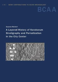 A Layered History of Karakorum - Reichert, Susanne