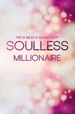 Soulless Millionaire - Miles, Freya;Kapp, Nadine