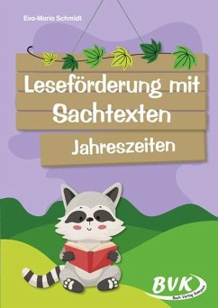 Leseförderung mit Sachtexten - Jahreszeiten - Eva-Maria, Schmidt