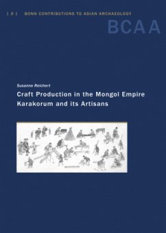 Craft Production in the Mongol Empire - Reichert, Susanne