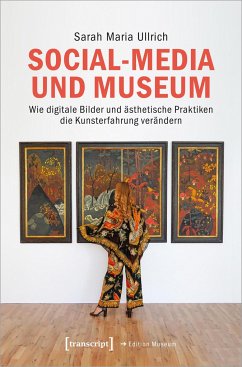 Social-Media und Museum - Ullrich, Sarah Maria
