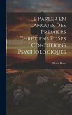 Le parler en langues des premiers chrétiens et ses conditions psychologiques