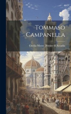 Tommaso Campanella - Motzo Dentice Di Accadia, Cecilia