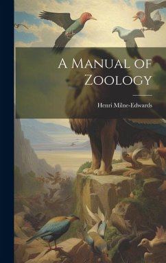 A Manual of Zoology - Milne-Edwards, Henri