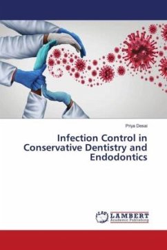 Infection Control in Conservative Dentistry and Endodontics - Desai, Priya