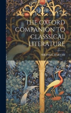 The Oxford Companion to Classsical Literature - Harvey, Paul