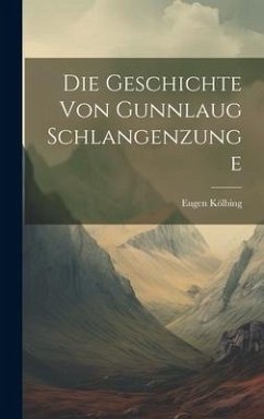 Cover Die Geschichte Von Gunnlaug Schlangenzunge