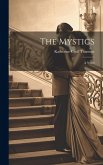 The Mystics; a Novel