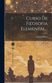 Curso De Filosofia Elemental...