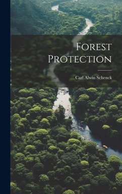 Forest Protection - Schenck, Carl Alwin